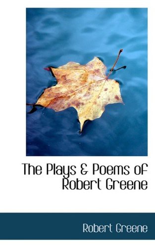 The Plays & Poems of Robert Greene